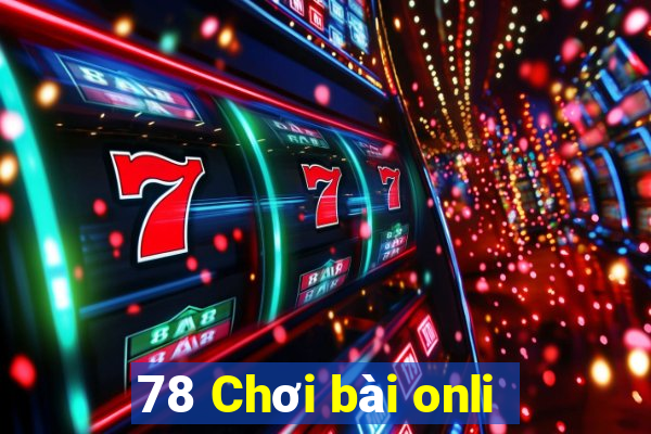 78 Chơi bài onli