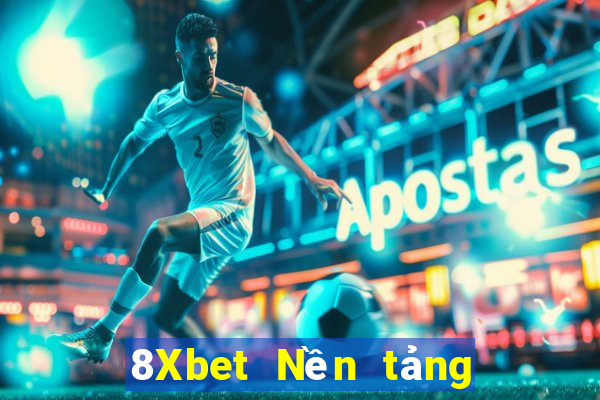 8Xbet Nền tảng Việt nam