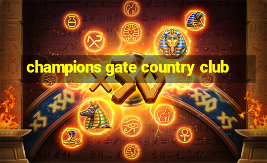 champions gate country club