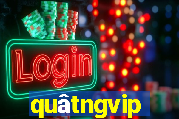 quâtngvip