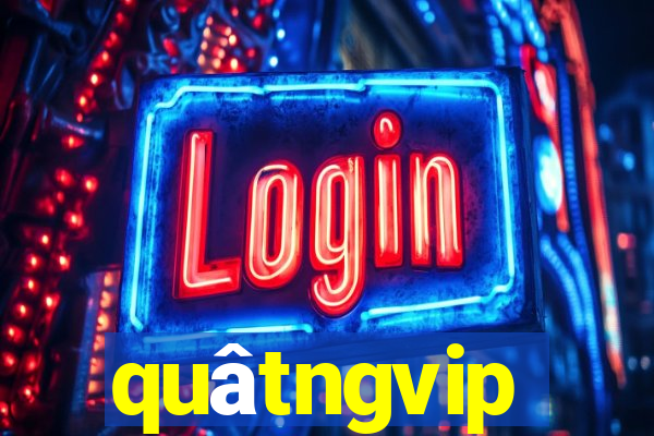 quâtngvip