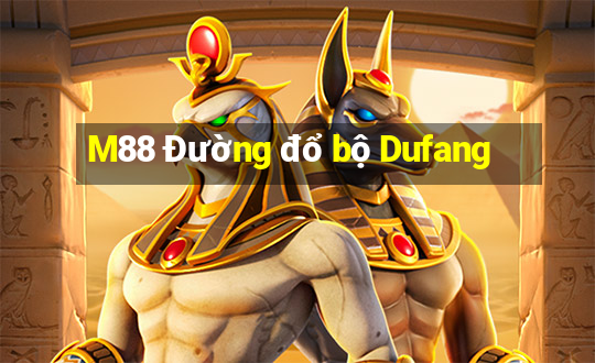 M88 Đường đổ bộ Dufang