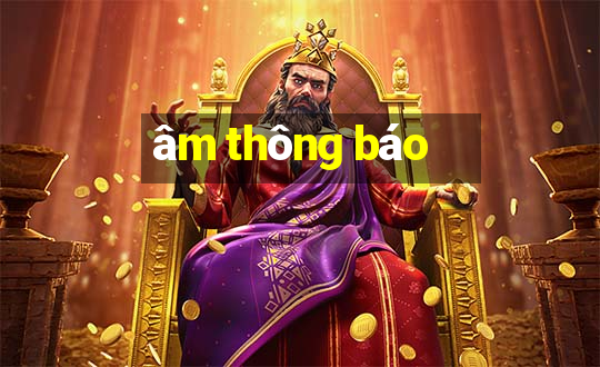 âm thông báo