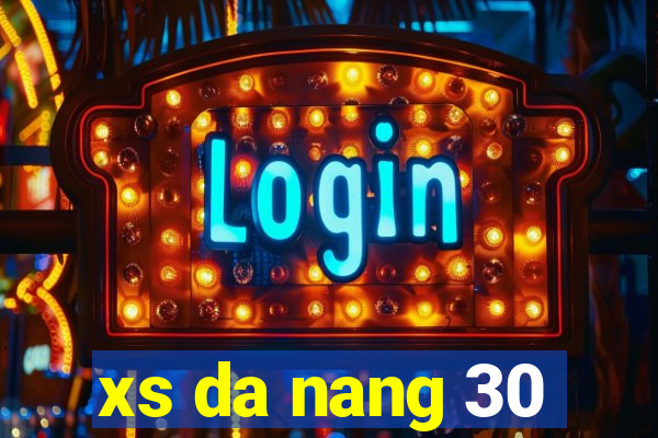 xs da nang 30