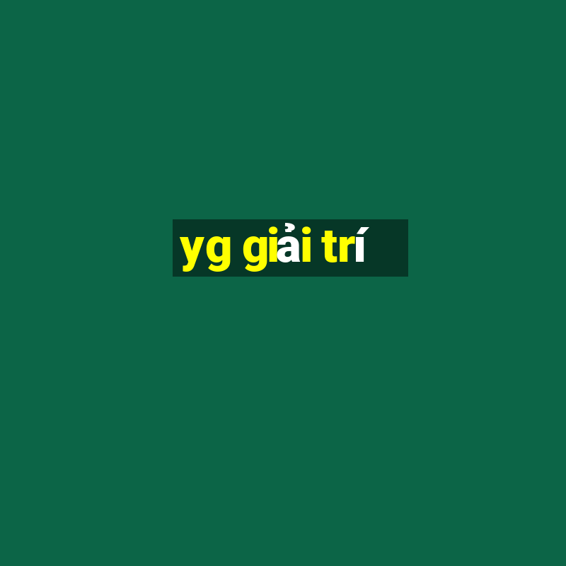 yg giải trí