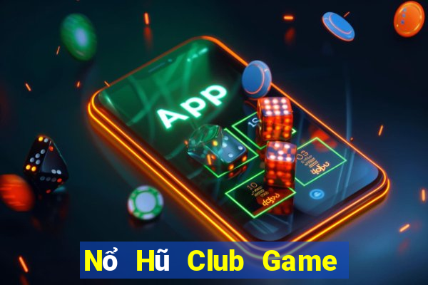 Nổ Hũ Club Game Bài Vui