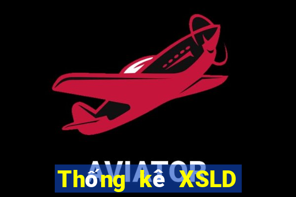 Thống kê XSLD hôm nay