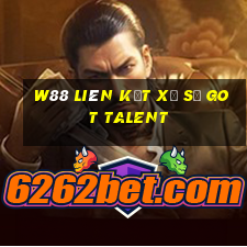 W88 Liên kết xổ số Got Talent