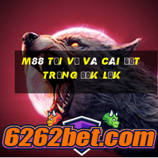 M88 Tải về và cài đặt trứng Đắk Lắk