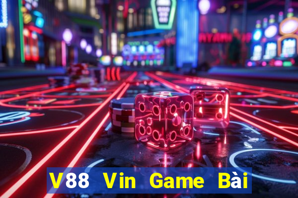 V88 Vin Game Bài Đổi Thưởng B52