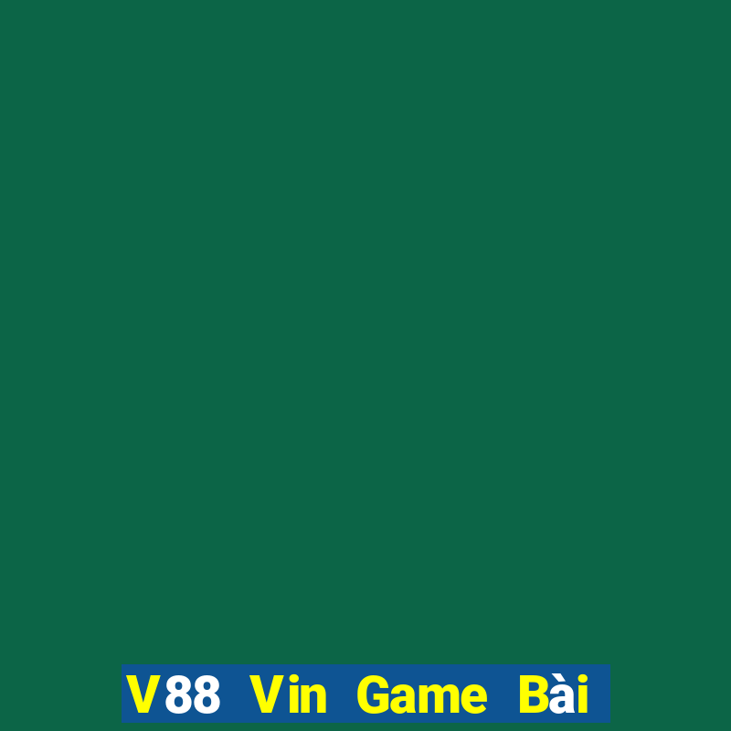 V88 Vin Game Bài Đổi Thưởng B52