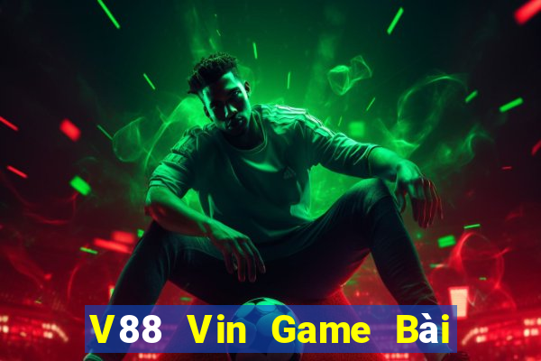 V88 Vin Game Bài Đổi Thưởng B52