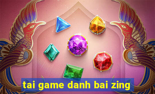 tai game danh bai zing