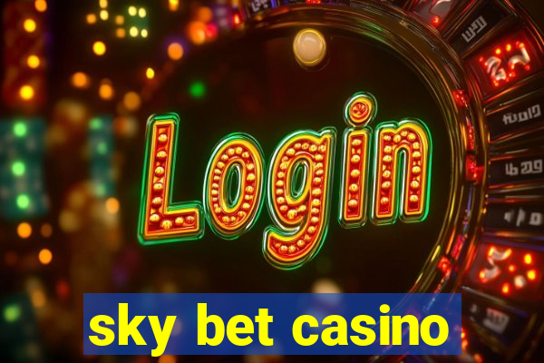 sky bet casino