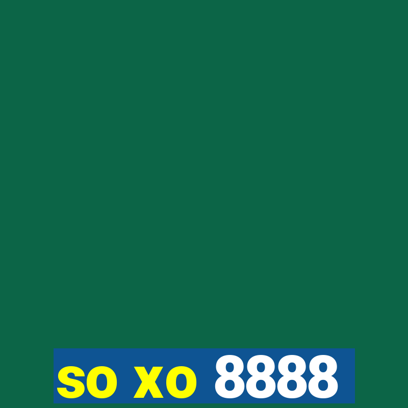 so xo 8888