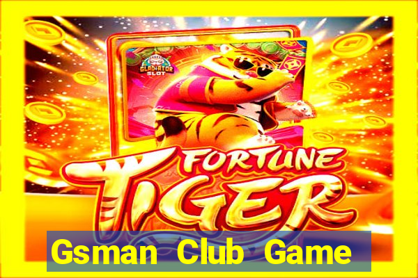 Gsman Club Game Bài Mậu Binh