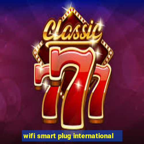 wifi smart plug international