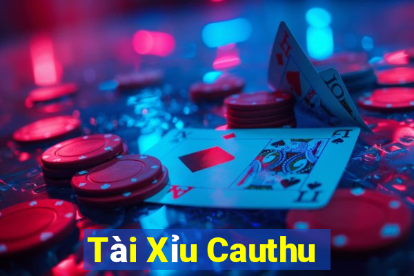 Tài Xỉu Cauthu