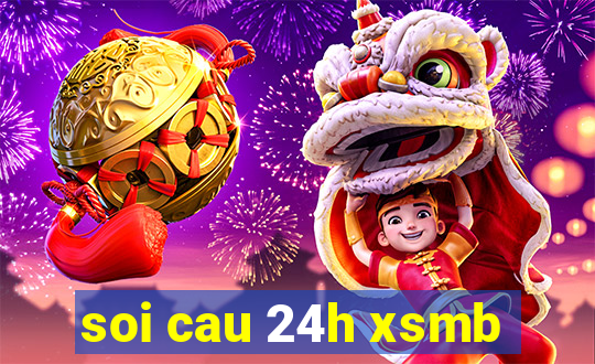 soi cau 24h xsmb