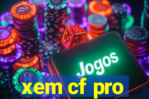 xem cf pro