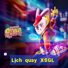 Lịch quay XSGL ngày 1