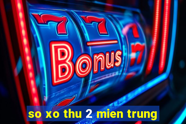 so xo thu 2 mien trung