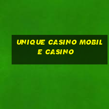 unique casino mobile casino