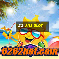 22 jili slot