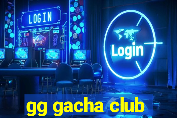 gg gacha club