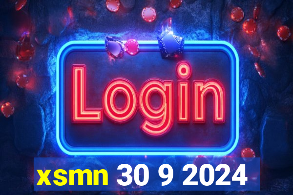 xsmn 30 9 2024