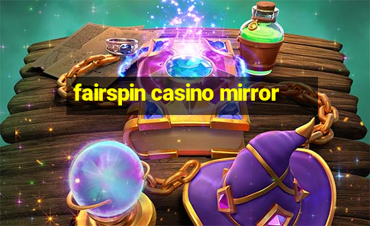 fairspin casino mirror