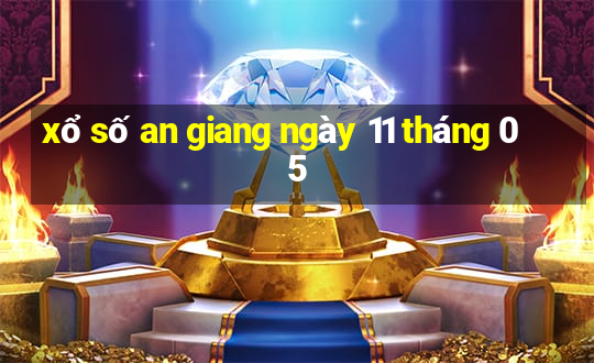 xổ số an giang ngày 11 tháng 05