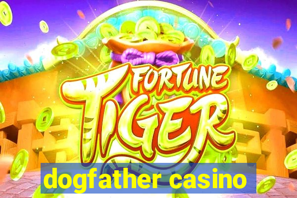 dogfather casino