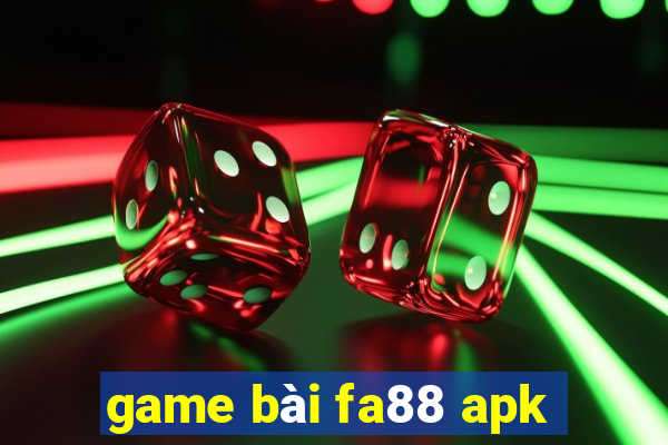 game bài fa88 apk