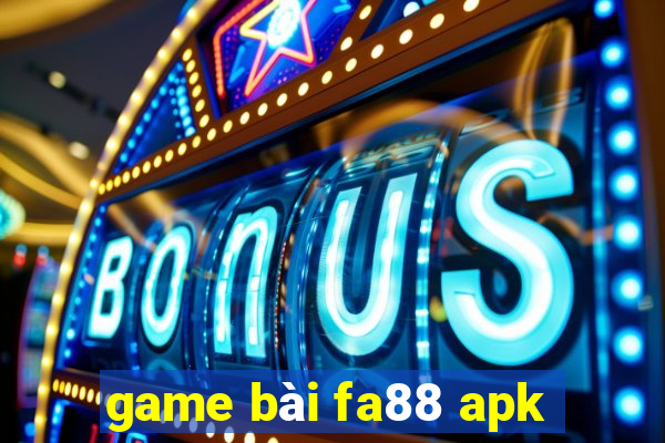 game bài fa88 apk