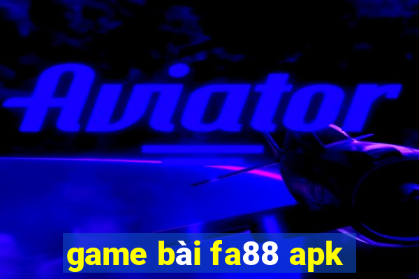 game bài fa88 apk