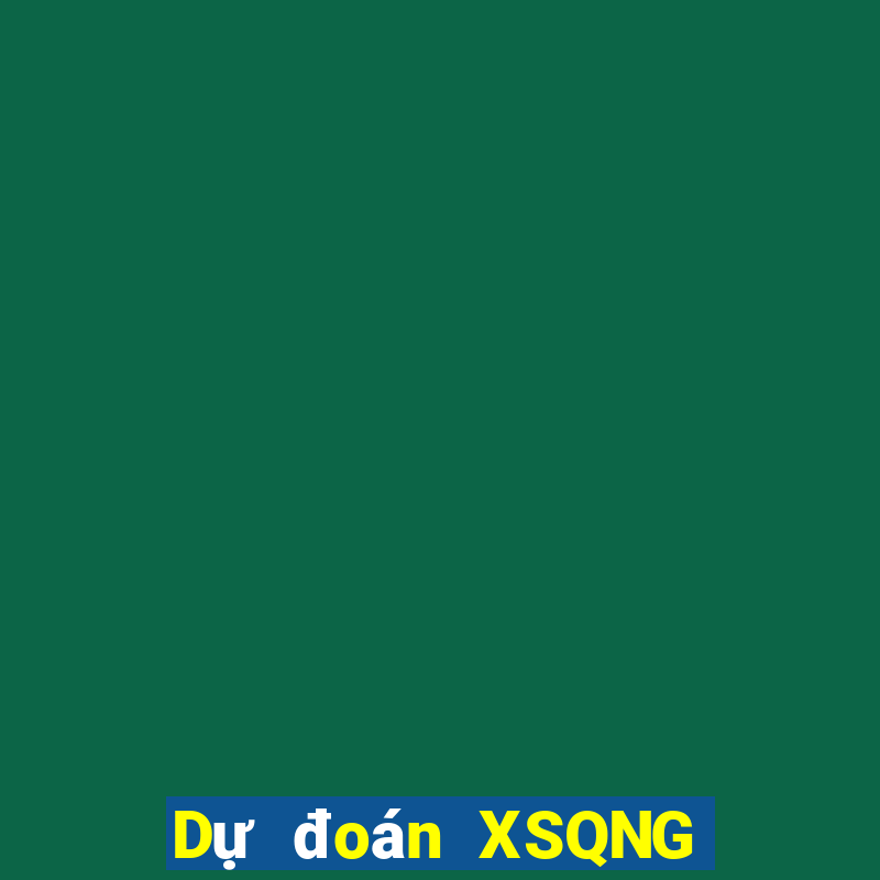 Dự đoán XSQNG ngày 12