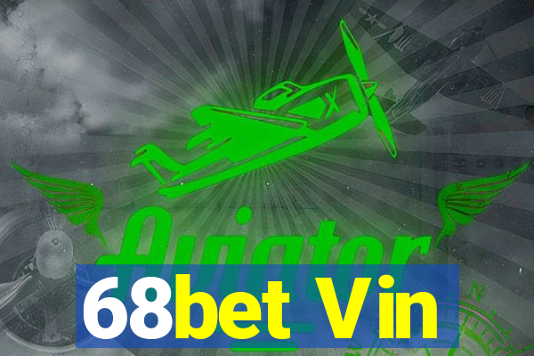 68bet Vin