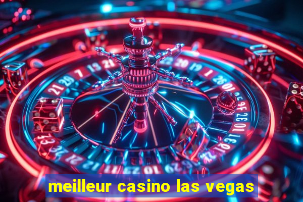 meilleur casino las vegas