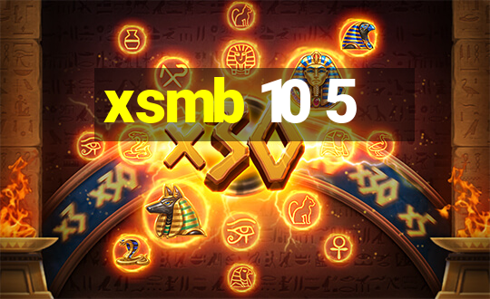 xsmb 10 5