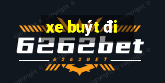 xe buýt đi