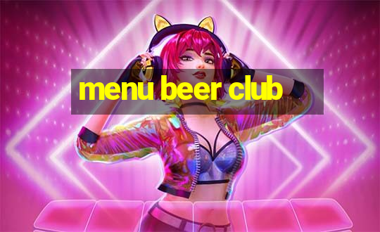 menu beer club