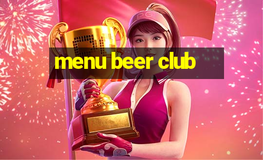 menu beer club