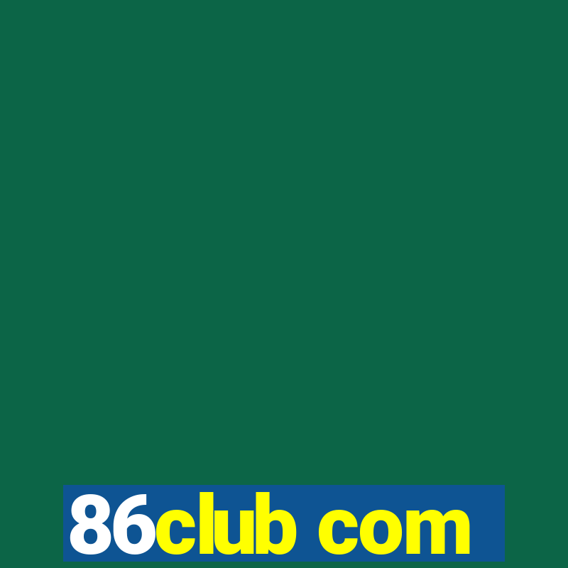 86club com