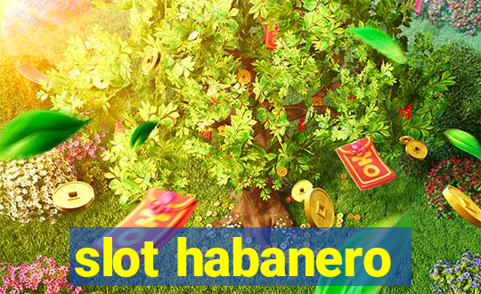 slot habanero