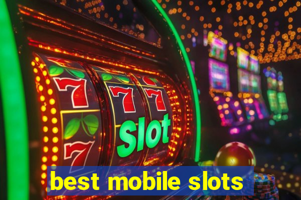 best mobile slots