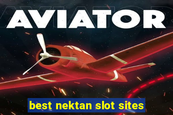 best nektan slot sites