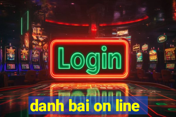 danh bai on line