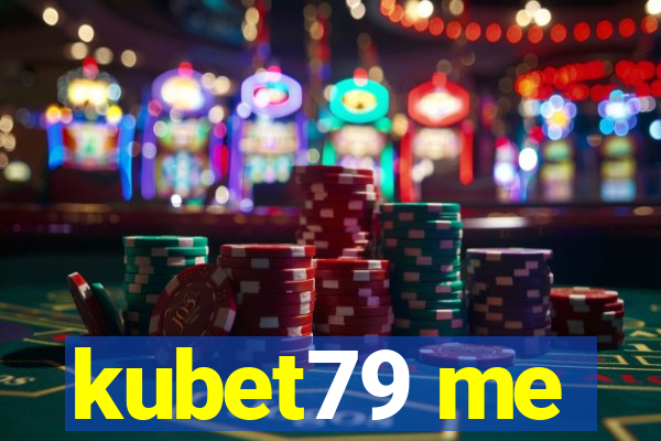 kubet79 me