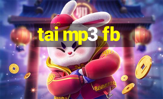 tai mp3 fb